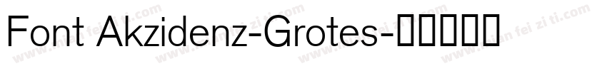 Font Akzidenz-Grotes字体转换